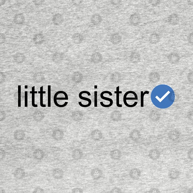 Verified Little Sister (Black Text) by inotyler